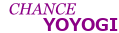 CHANCE YOYOGI